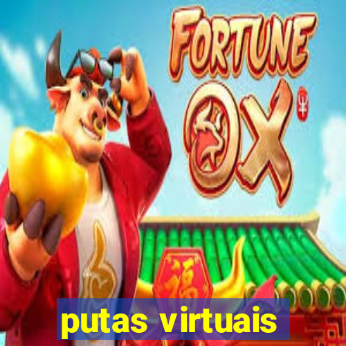 putas virtuais